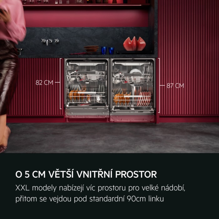 O 5 CM VĚTŠÍ VNITŘNÍ VÝŠKA PRO VÍC PROSTORU XXL modely nabízejí víc prostoru pro velké nádobí, přitom se vejdou pod standardní 90cm linku.